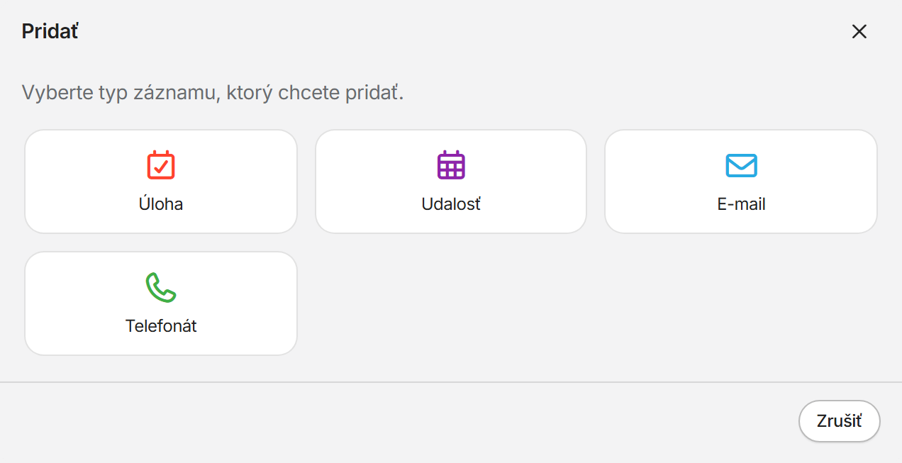 Okno Pridať s výberom typu záznamu: Úloha, Udalosť, E-mail a Telefonát